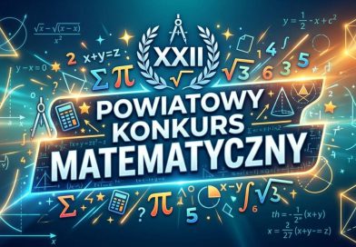 XXII POWIATOWY KONKURS MATEMATYCZNY