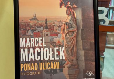 WYSTAWA MARCELA MACIOŁKA „PONAD ULICAMI” WYSTAWA MARCELA MACIOŁKA „PONAD ULICAMI”