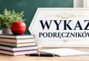 LISTA PODRĘCZNIKÓW W ROKU SZKOLNYM 2026/2027 LISTA PODRĘCZNIKÓW W ROKU SZKOLNYM 2026/2027