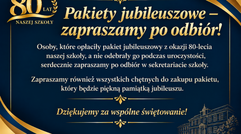 PAKIETY JUBILEUSZOWE – ZAPRASZAMY PO ODBIÓR
